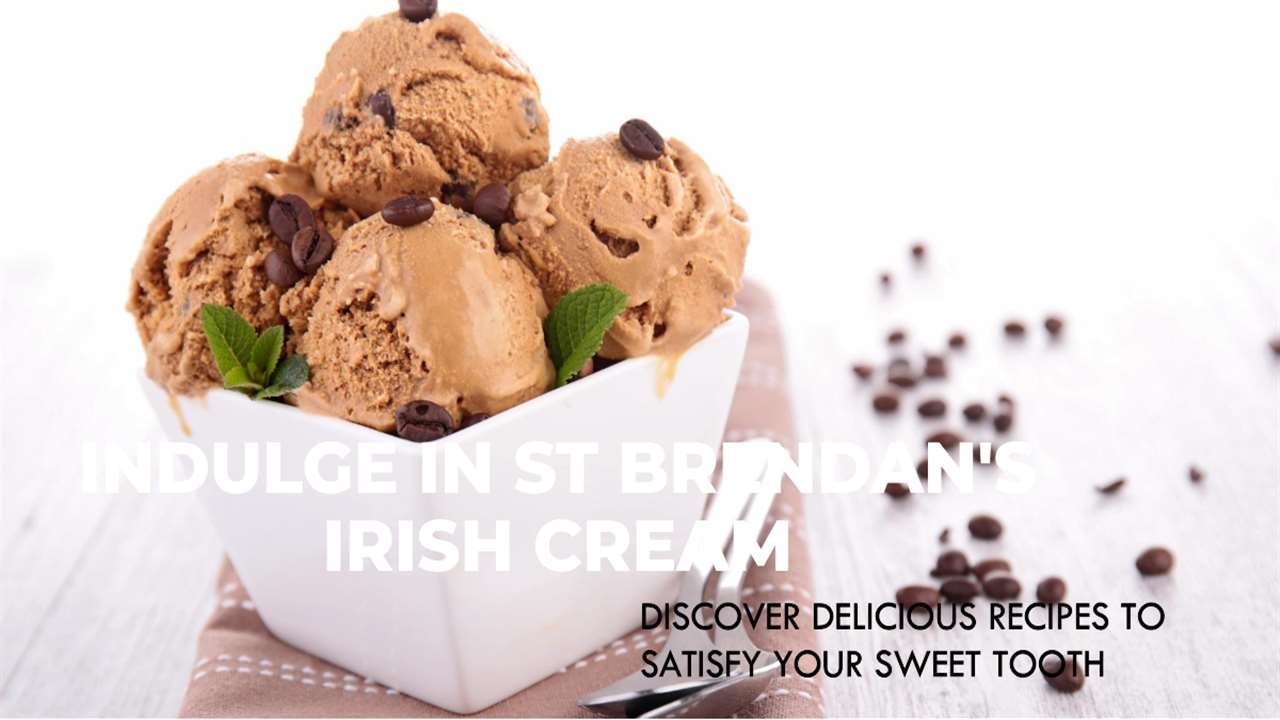 St Brendan's Irish Cream Recipes