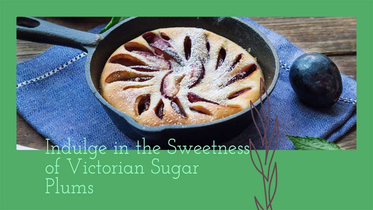Sugar Plum Recipes Victorian